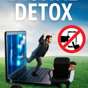 A Practical Guide to Digital Detox