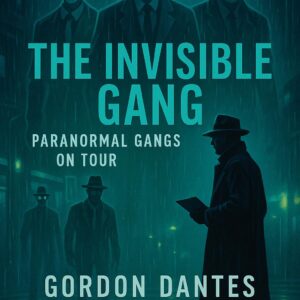 The Invisible Gang – Paranormal Criminals on the Run