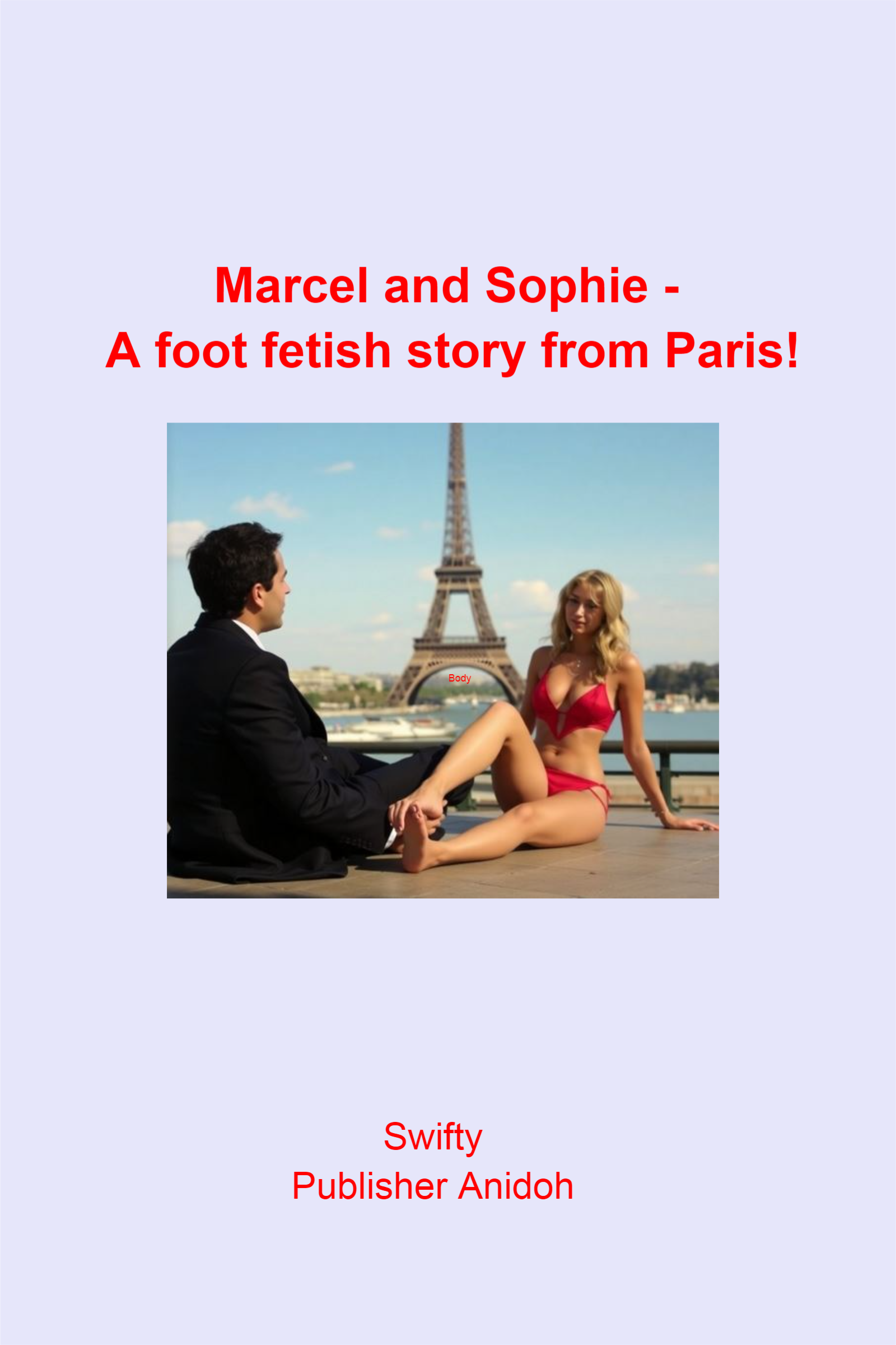 Marcel and Sophie: A Foot Fetish Story from Paris!